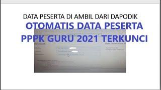 OTOMATIS DATA PESERTA PPPK GURU 2021 TERKUNCI!!!!! HARUS LEBIH TELITI....