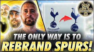 THE ONLY WAY IS TO REBRAND SPURS!!!!! SAVVA, KUVA & BEN DISCUSS ALL THINGS THAT USED TO BE THFC