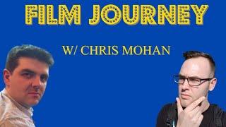 Film Journey Series #4 (Chris Mohan)