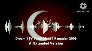 Dream 1 TV Egypt Ident 1 Ramadan 2009 AI Extended Version