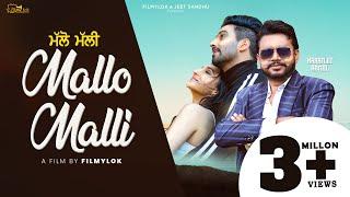 Latest Punjabi Song | Mallo Malli | Karamjit Anmol | Jeet Sandhu | Filmylok | New Punjabi Song 2020