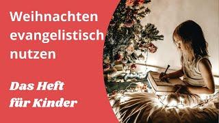 Ein Weihnachtsheft speziell für Kinder | Weihachten evangelistisch nutzen | Straßenevangelisation