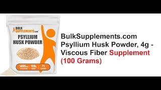 BulkSupplements com Psyllium Husk Powder, 4g   Viscous Fiber Supplement 100 Grams