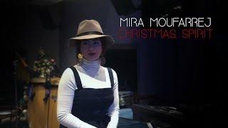 Mira Moufarrej - Christmas Spirit