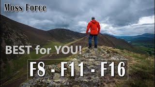 WHAT is BEST for YOU F8 - F11 - F16  - Landscape Photography in the Lake District