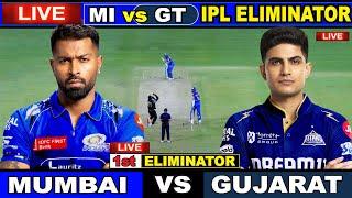 LIVE: MI vs GT, Eliminator Match | Live Scores & Commentary | Mumbai vs Gujarat | 1st Innings
