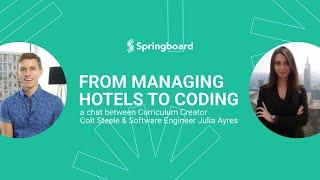 From Managing Hotels to Coding, a Chat Between Colt Steele & Julia Ayres