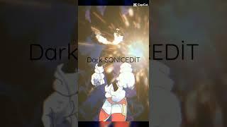 dark Sonic edit