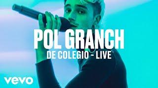 Pol Granch - De Colegio (Live) | Vevo DSCVR