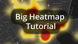 Big Heatmap Tutorial | Maplibre, Mapbox, Leaflet, Google Maps | Proximity, Weighted, and Cell