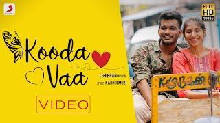 Ghibran's All About Love - Kooda Va | Kadhir Mozhi | Ghibran