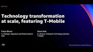 AWS re:Invent 2021 - Technology transformation at scale, featuring T-Mobile