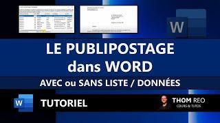 Le PUBLIPOSTAGE avec WORD - avec ou sans liste (Tutoriel complet facile)