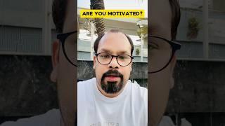 Are you motivated? #life #money #success #power #attitude #intelligence #knowledge #jobs #