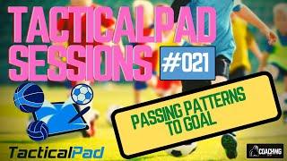 TacticalPad Football Coaching Sessions | Passing Patterns To Goal | #021