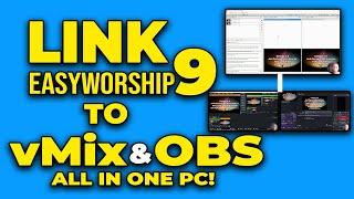 Easy Guide To Linking Easyworship 9 To vMix And OBS | Same PC!