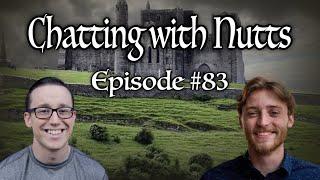 Chatting With Nutts - Episode #83 ft Toasty Towns