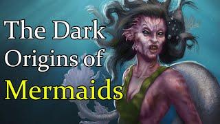 Mermaids: The Dark & Messed Up Origins | Exploring the Myths Behind Infamous Sea Creatures