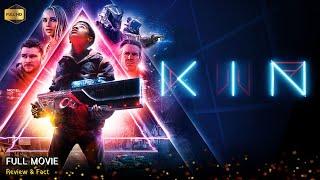 Kin Full Movie In English | New Hollywood Movie | Review & Facts