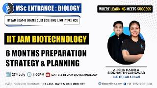 6 Months Preparation Strategy & Planning | IIT JAM BIOTECHNOLOGY