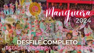 Desfile Mangueira 2024 COMPLETO em 4K SEM NARRAÇÃO