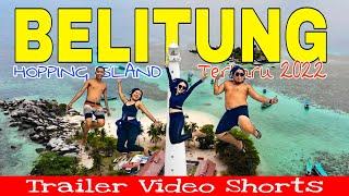 HOPPING ISLAND Terbaru 2022 Di Belitung #shorts #video #belitung #famtastic4