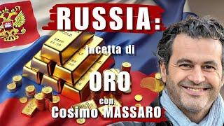 PERCHÈ la RUSSIA fa incetta di ORO? con Cosimo MASSARO | Il Punt di Vista