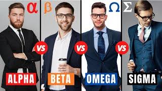 Alpha Male vs Beta Male vs Omega Male vs Sigma Male | Male Personality Types