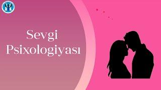 Sevgi Psixologiyası #sevgipsixologiyası #qadınkişimünasibəti