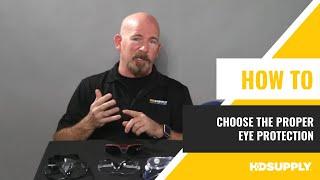 How to Choose the Proper Eye Protection | HD Supply