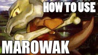 How To Use: Marowak! Marowak Strategy Guide! Pokemon