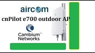 Cambium cnPilot e700 Outdoor AP Installation | cnPilot Outdoor | Aircom Tanzania | Uganda| Dubai