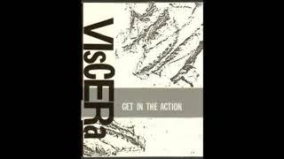 Viscera - Get In The Action  [Electronics/Industrial, USA, 1985]