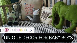 Project Nursery: Unique Nursery Decor for Baby Boys