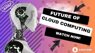 The Future of Cloud Computing | Tech Simplified with Sly Gittens #FutureOfCloud