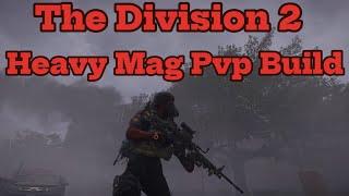 The Division 2 Pvp Build Heavy Magazine