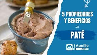 5 Beneficios y Propiedades del Paté  | QueApetito