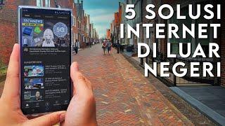 5 Solusi Internetan Di Luar Negeri: Ada yang Mudah, Ada yang Murah