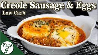 Creole Sausage and Eggs – Low Carb Keto Breakfast Brunch Recipe Ideas