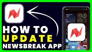 How to Update NewsBreak App