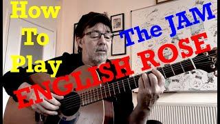 THE JAM 'English Rose' (TUTORIAL)