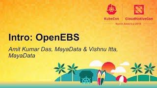 Intro: OpenEBS - Amit Kumar Das, MayaData & Vishnu Itta, MayaData