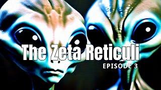 The Encyclopedia of Extraterrestrial Species | Episode 3: The Zeta Reticuli