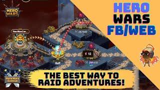The Best Adventure Routine | Hero Wars Facebook