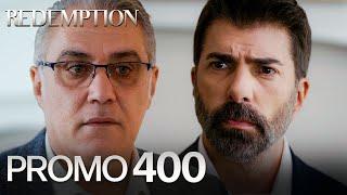 Esaret 400. Bölüm Fragmanı | Redemption Episode 400 Promo