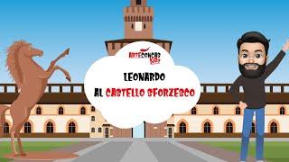 Leonardo da Vinci al Castello Sforzesco di Milano | Scopri i grandi monumenti con Arte Concas Kids