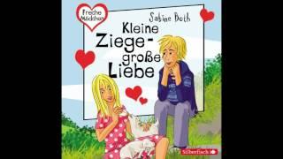 Freche Mädchen: Kleine Ziege - Große Liebe (Hörbuch in voller Länge)