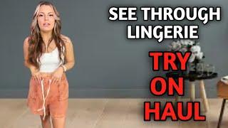4K TRANSPARENT Lingerie TRY ON HAUL with MIRROR View | Curious Carly Try Ons | transparent clothes