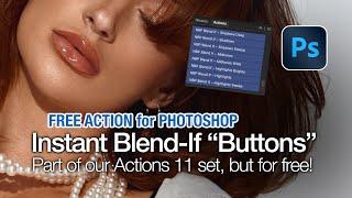 FREE Ps Actions: Blend-If "Buttons" | NBP Retouch Tools