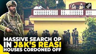 Army, J&K Police launch massive search operation in Reasi, cordon off houses to hunt down terrorists